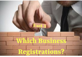 The Foundation Stones Of A New Business (Part 3) The Right Business Registrations